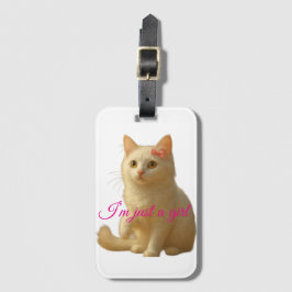 かわいい猫の"I'm Just A Girl"カスタマイズ可能の引用 ラゲッジタグ