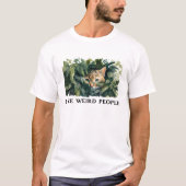 かわいい猫風変わりと人引用文 Tシャツ (正面)