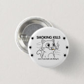かわいい猫 – 喫煙キルおもしろいアンチ喫煙デザイン 缶バッジ (正面&裏面)