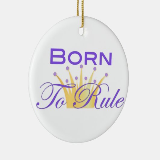 かわいい王冠によって支配するために生まれて下さい セラミックオーナメント (右)