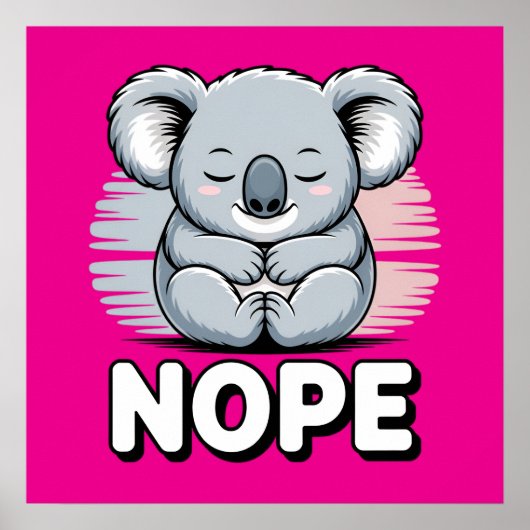 かわいい眠るコアラ「Nope」面白い漫画 ポスター (正面)