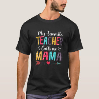 かわいい私のお気に入りの先生は私ママ母ダと呼ぶ Tシャツ