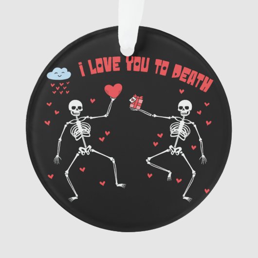 かわいい私は死ぬバレンタインデーのバレンタインデー オーナメント (正面)