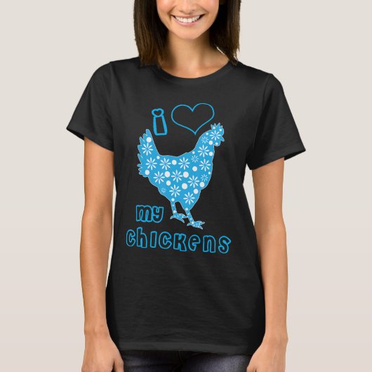 かわいい私は私の鶏を熱く愛する Tシャツ (正面)