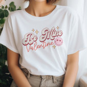 かわいい笑顔の顔ビーマイニングバレンタインTシャツ Tシャツ