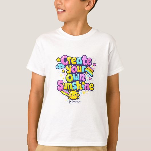 かわいい言葉 - あなただけの太陽の光を作りましょう Tシャツ (正面)