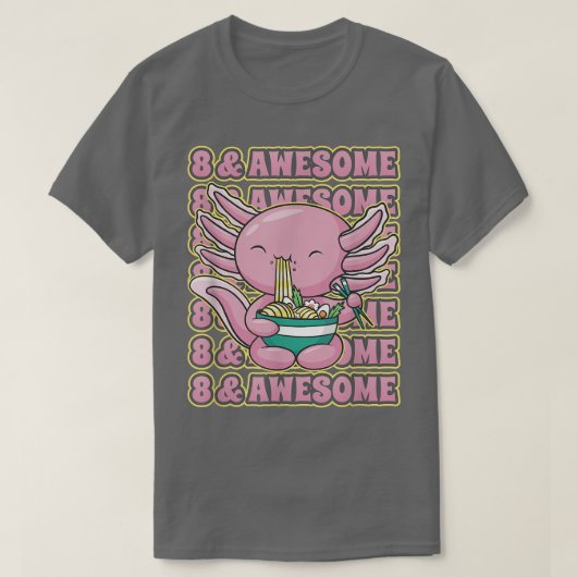 かわいい8歳アクソロトルラーメン8誕生日 素晴らし Tシャツ (デザイン正面)