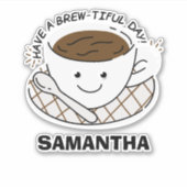 かわいい キャラクター お名前ステッカー 美しい一日を シール (正面)