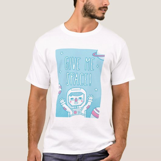 かわいい ギブ ミー スペース ドゥードゥル 宇宙飛行士 Tシャツ (正面)