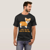 かわいい コーギーのお尻を見ているのは分かってる Tシャツ (正面フル)
