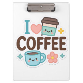 かわいい コーヒー ステッカー 「I Love Coffee Cute Kawaii」 クリップボード