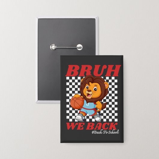 かわいい バスケットボール ライオン BRUH WE BACK  新学期スタート！ 缶バッジ (正面/裏面)