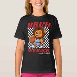 かわいい バスケットボール ライオン BRUH WE BACK  新学期スタート！ Tシャツ