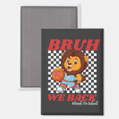 かわいい バスケットボール ライオン BRUH WE BACK 新学期 マグネット (正面/裏面)