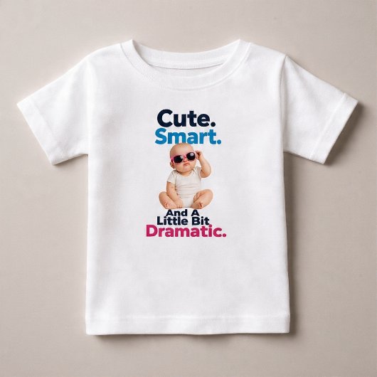 かわいい。賢い。ちょっとドラマチック ベビーTシャツ