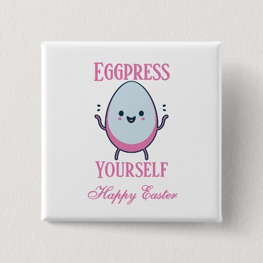 かわいい"Eggpress Yourself"イースターパン 缶バッジ (正面)