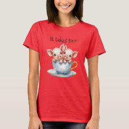 かわいい「It Takes Two」ティーカップの双子子豚 Tシャツ
