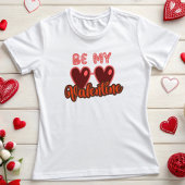かわいいBe My Valentine Tシャツ