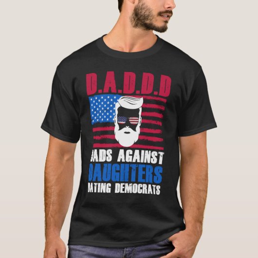 かわいいD.A.D.D.D ダughters Against Daughters Datingの略称 Tシャツ (正面)