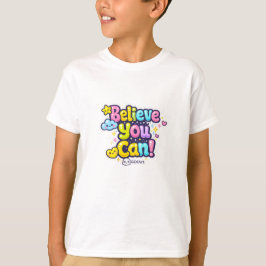 かわいいGDIArt - Believe You Can Tシャツ