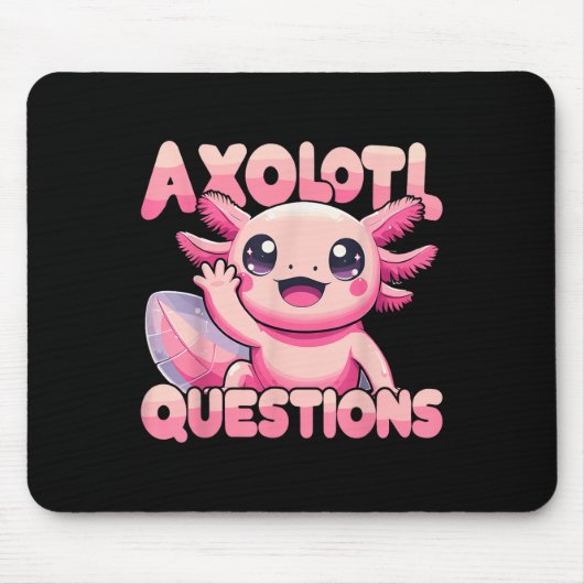 かわいいI Axolotl質問おもしろいAxolotl マウスパッド (正面)
