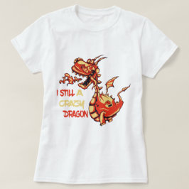 かわいおもしろいいファイアドラゴン引用文 Tシャツ