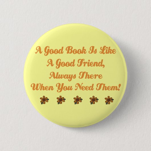 かわいくよい本はよい友人のTシャツです 缶バッジ (正面)