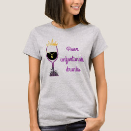 かわいそうな不幸な飲み物 – 悪い女の子の飲みクラブ Tシャツ
