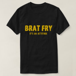 がきの揚げ物のTシャツ: がきの揚げ物-それは態度です Tシャツ
