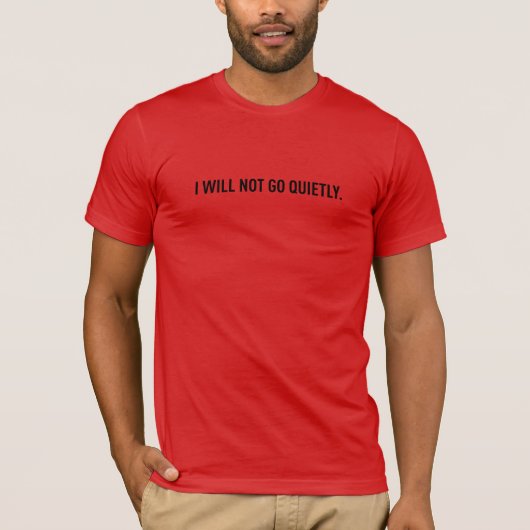 がんと闘う人を応援 - 静かに終わるものか Tシャツ (正面)