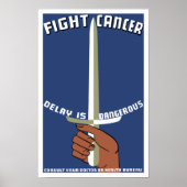 がん遅延と闘うのは危険だ – WPA ポスター (正面)
