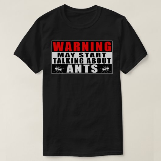 がアリ警告ーの引用文について話し始めおもしろいる Tシャツ (デザイン正面)