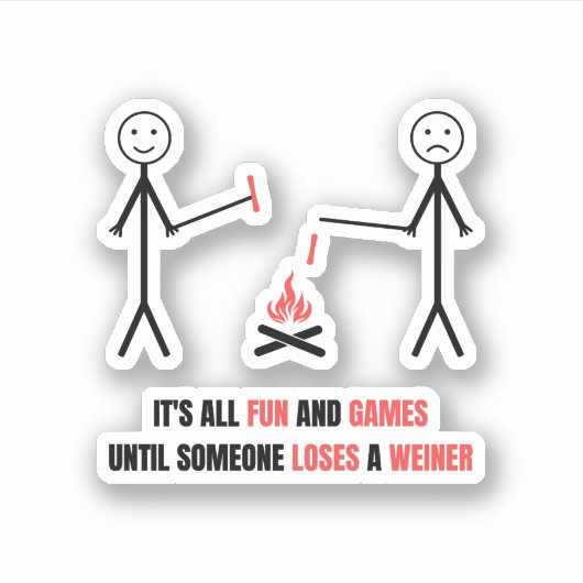 がウィーナーを失うまでは全てのおもしろいとゲームだ シール (正面)