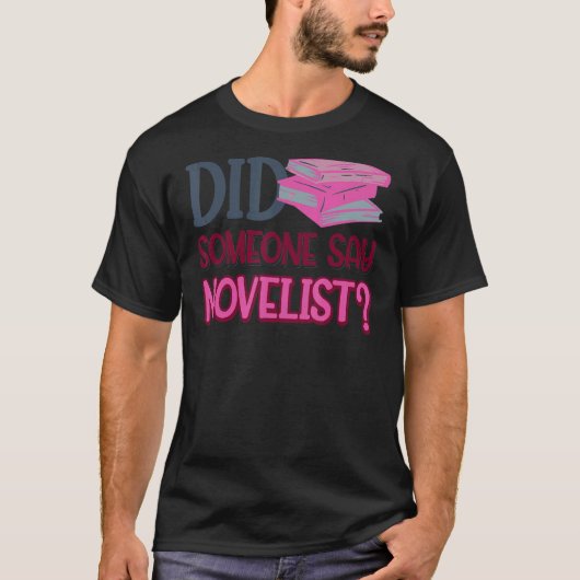 が小説家と言ったのか Tシャツ (正面)