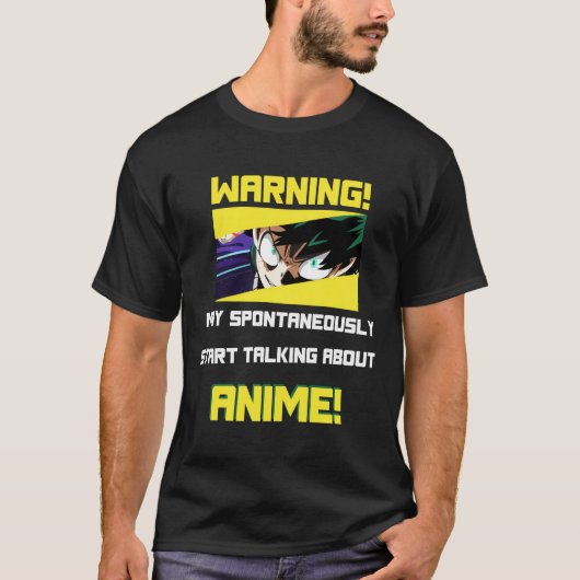が自警告動的にAnimについて話し始める Tシャツ (正面)