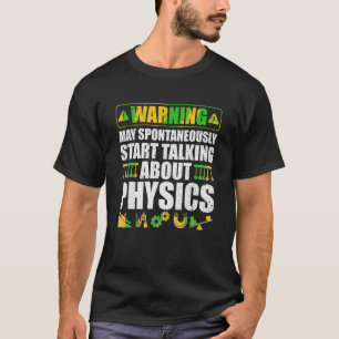 が自警告動的にPhysについて話し始める Tシャツ