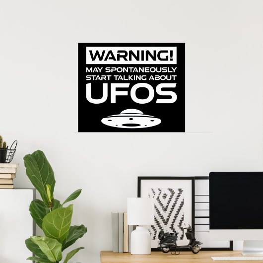 が自警告動的にUFOについて話し始めるかもしれない ポスター (ホームオフィス)