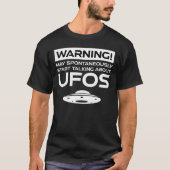 が自警告動的にUFOについて話し始めるかもしれない Tシャツ (正面)