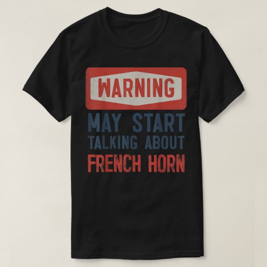 が警告Horn2について話し始めフランスのる Tシャツ (デザイン正面)
