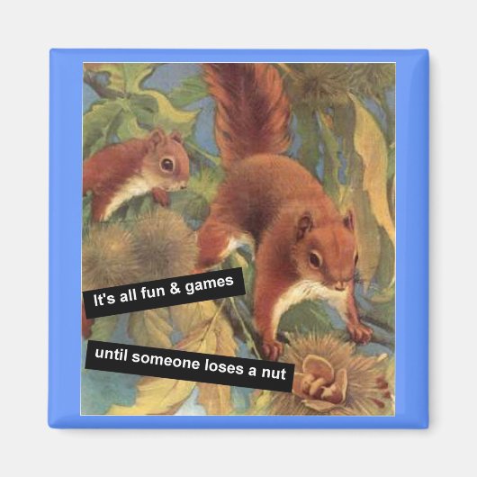 が負けるまではおもしろいとゲームばかりだ マグネット (正面)