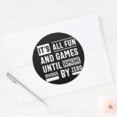 がZeで割れるまでは、おもしろいとゲームのすべてである ラウンドシール (封筒)