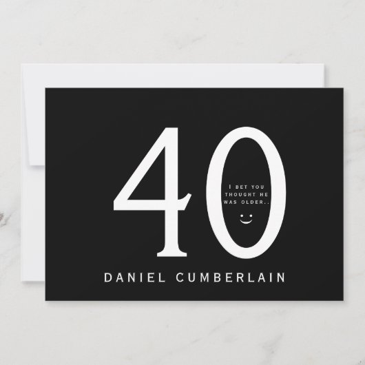 きっとあなたは彼がもっと年上だと思ったはず 40歳の誕生日 招待状 (正面)