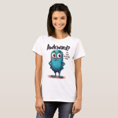 ぎこちない?いや、ただのユニークなかわいいキャラクター Tシャツ (正面フル)