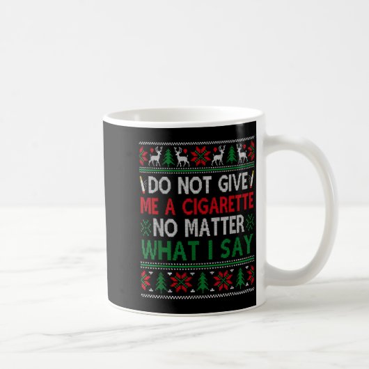 くそったれクリスマス 何言おうがタバコくれるな コーヒーマグカップ (右)