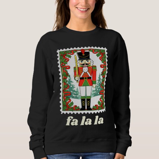 くるみ割り人形のクリスマス郵便切手 Fa La La スウェットシャツ (正面)