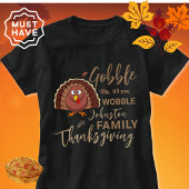 ぐらつかせるまでゴブル – 感謝祭のアイディア家族 Tシャツ