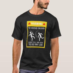 けがを警告避けるためにMのやり方を教えてはいけない Tシャツ