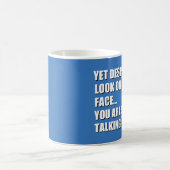 けれども私の顔の一見にもかかわらず コーヒーマグカップ (中央)