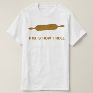 こうやって転がる。ベーカーおもしろいティー Tシャツ