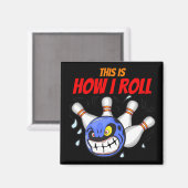 こうやって転が私は怒ボーリング黒 マグネット (正面/裏面)